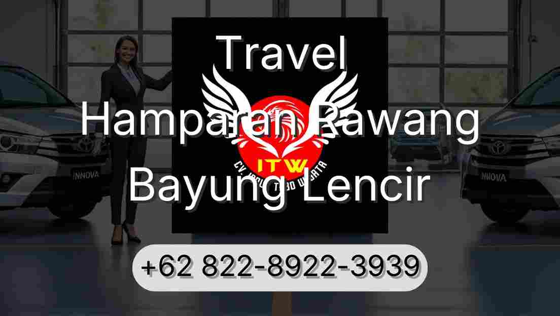 Travel Hamparan Rawang Bayung Lencir