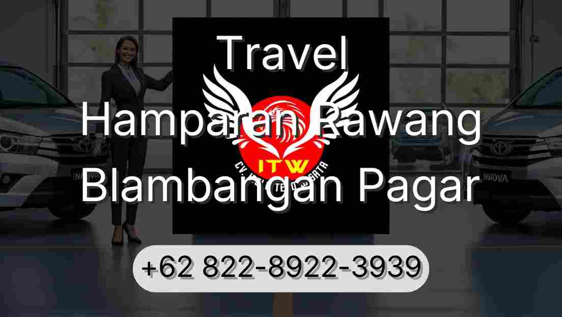 Travel Hamparan Rawang Blambangan Pagar