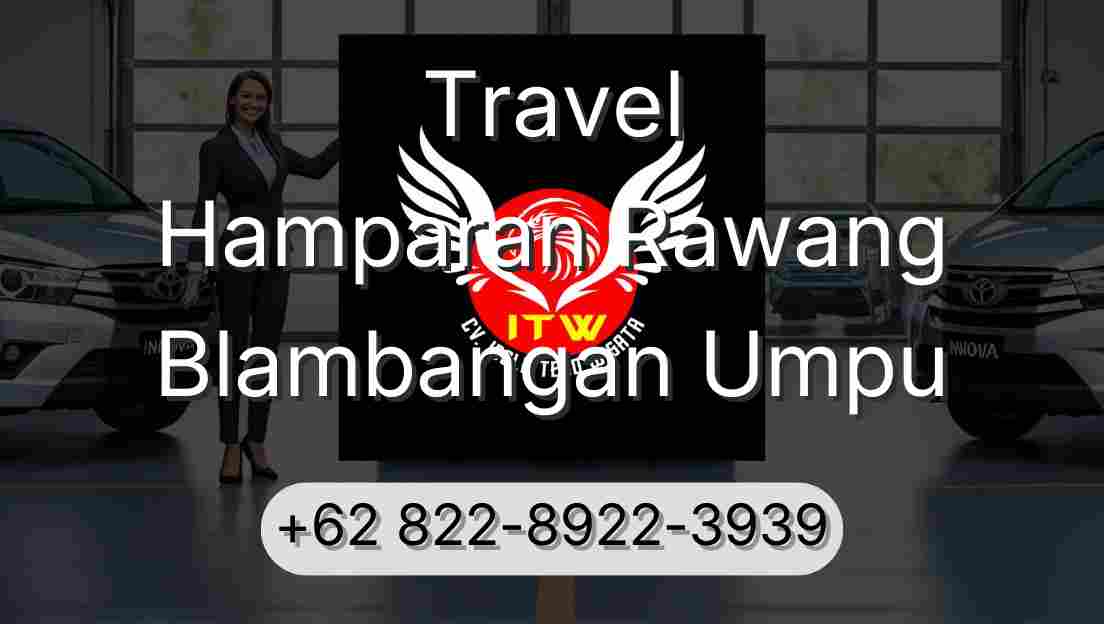 Travel Hamparan Rawang Blambangan Umpu