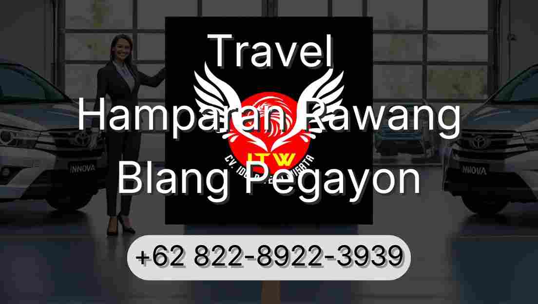 Travel Hamparan Rawang Blang Pegayon