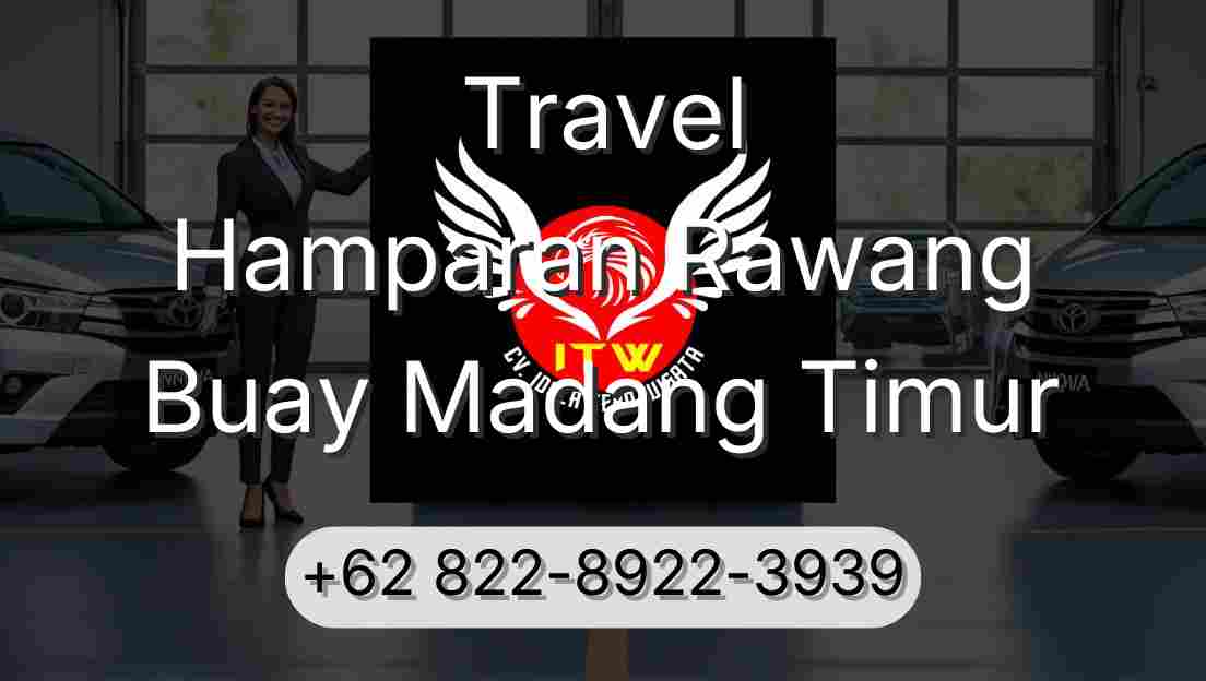Travel Hamparan Rawang Buay Madang Timur