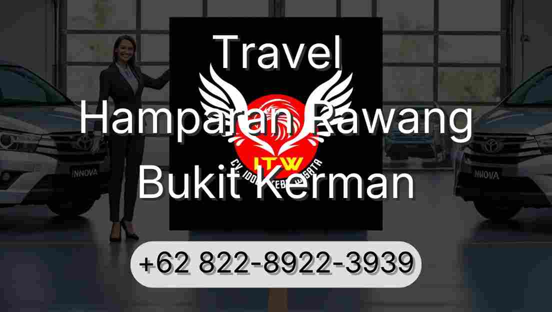 Travel Hamparan Rawang Bukit Kerman