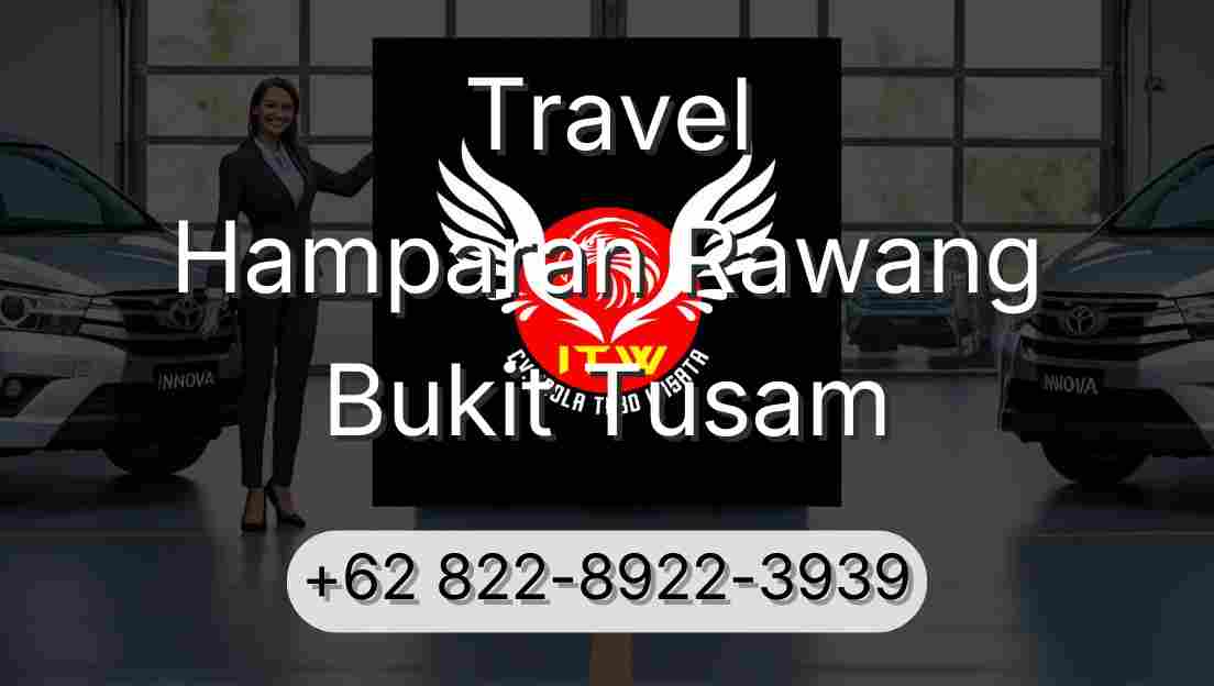 Travel Hamparan Rawang Bukit Tusam