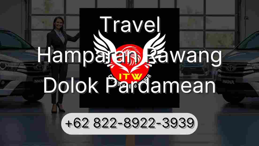 Travel Hamparan Rawang Dolok Pardamean