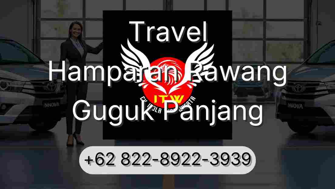 Travel Hamparan Rawang Guguk Panjang