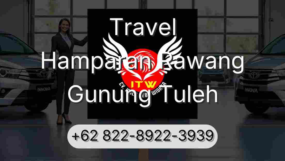 Travel Hamparan Rawang Gunung Tuleh