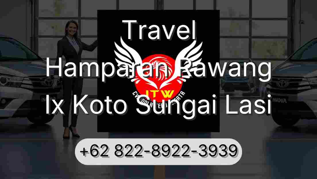 Travel Hamparan Rawang Ix Koto Sungai Lasi