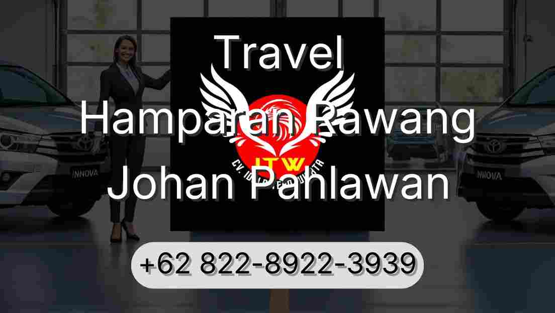 Travel Hamparan Rawang Johan Pahlawan