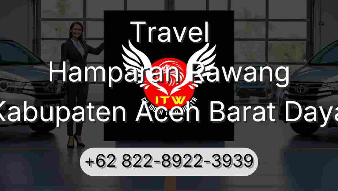 Travel Hamparan Rawang Kabupaten Aceh Barat Daya