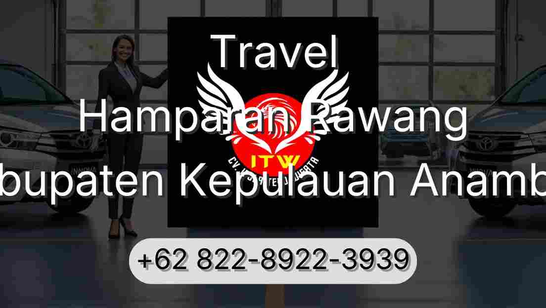 Travel Hamparan Rawang Kabupaten Kepulauan Anambas