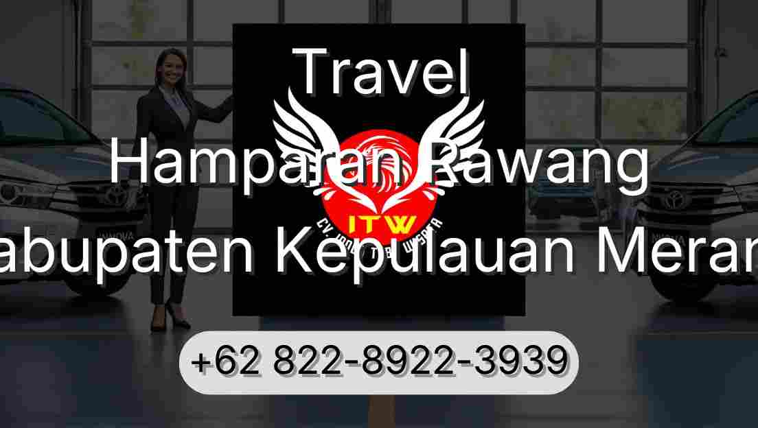 Travel Hamparan Rawang Kabupaten Kepulauan Meranti