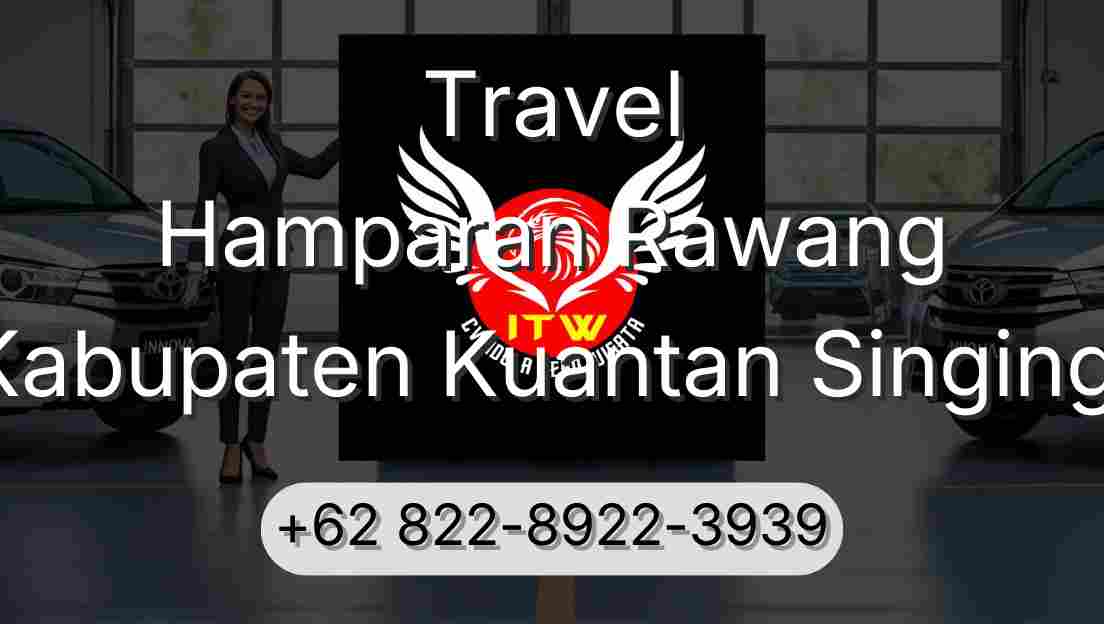 Travel Hamparan Rawang Kabupaten Kuantan Singingi