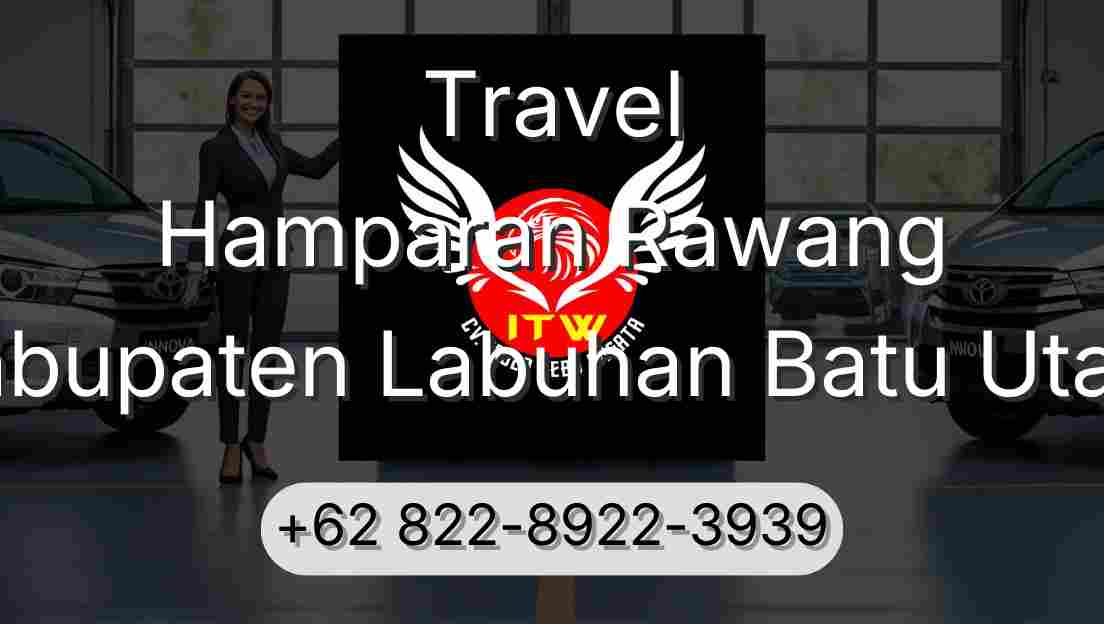 Travel Hamparan Rawang Kabupaten Labuhan Batu Utara
