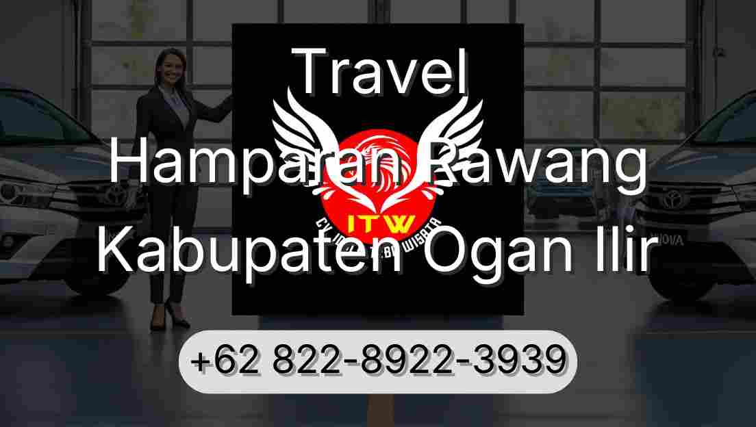 Travel Hamparan Rawang Kabupaten Ogan Ilir