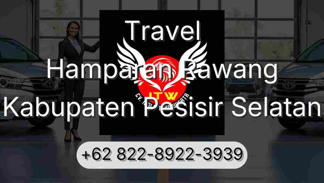 Travel Hamparan Rawang Kabupaten Pesisir Selatan