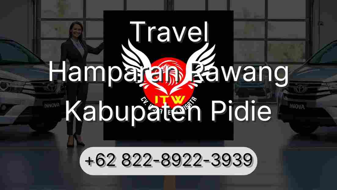Travel Hamparan Rawang Kabupaten Pidie