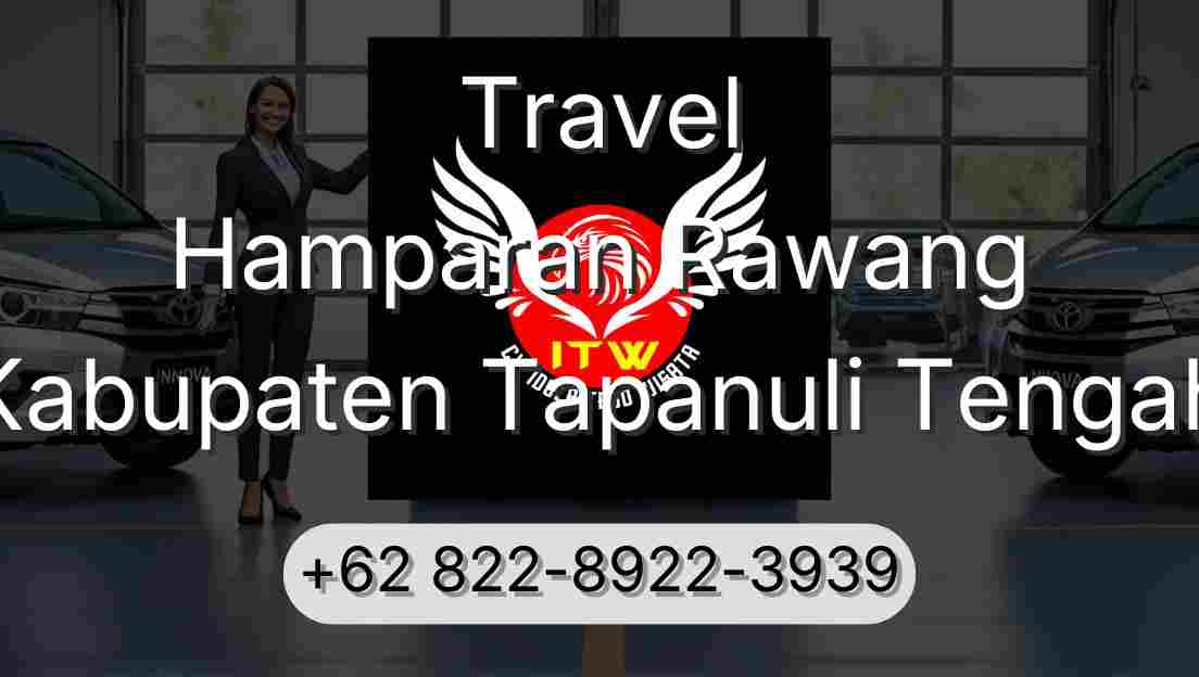 Travel Hamparan Rawang Kabupaten Tapanuli Tengah