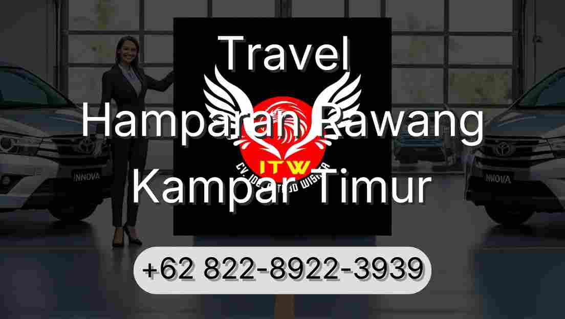 Travel Hamparan Rawang Kampar Timur