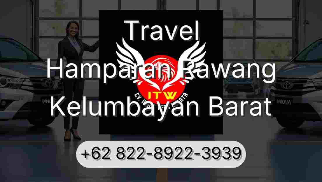 Travel Hamparan Rawang Kelumbayan Barat