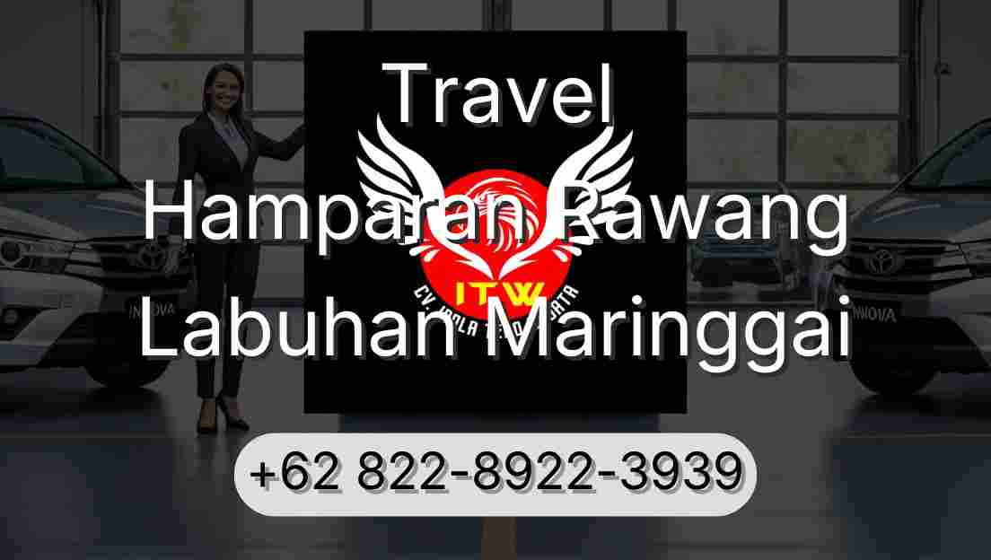 Travel Hamparan Rawang Labuhan Maringgai
