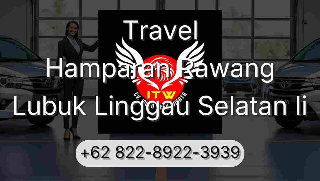 Travel Hamparan Rawang Lubuk Linggau Selatan Ii