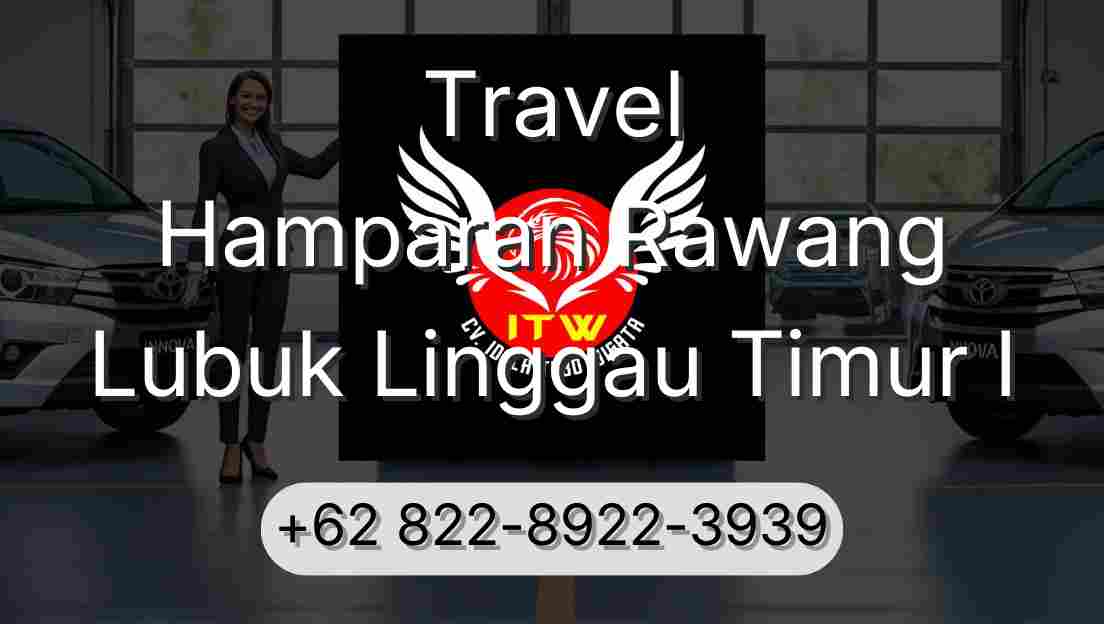 Travel Hamparan Rawang Lubuk Linggau Timur I