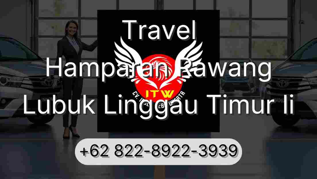 Travel Hamparan Rawang Lubuk Linggau Timur Ii