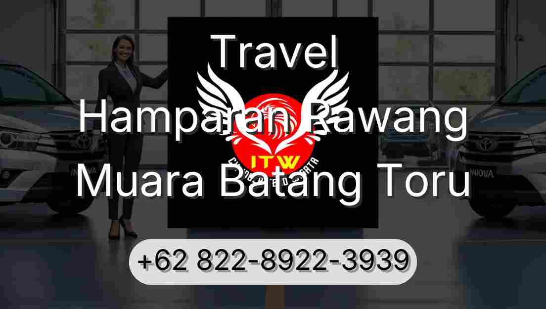 Travel Hamparan Rawang Muara Batang Toru