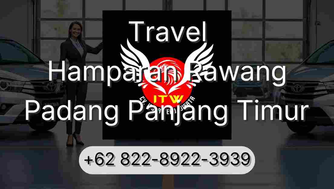 Travel Hamparan Rawang Padang Panjang Timur