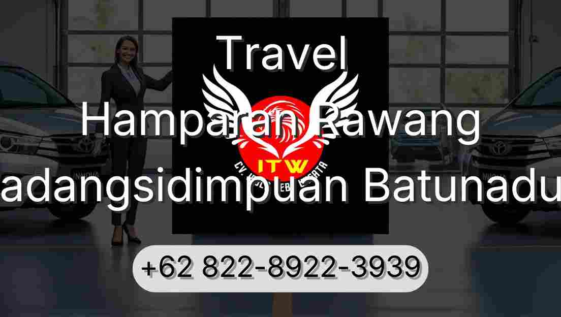 Travel Hamparan Rawang Padangsidimpuan Batunadua