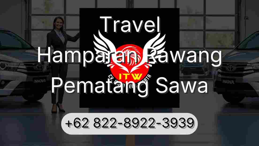 Travel Hamparan Rawang Pematang Sawa