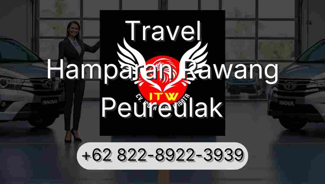 Travel Hamparan Rawang Peureulak