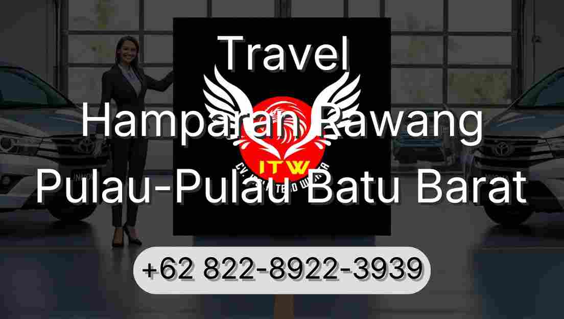 Travel Hamparan Rawang Pulau-Pulau Batu Barat
