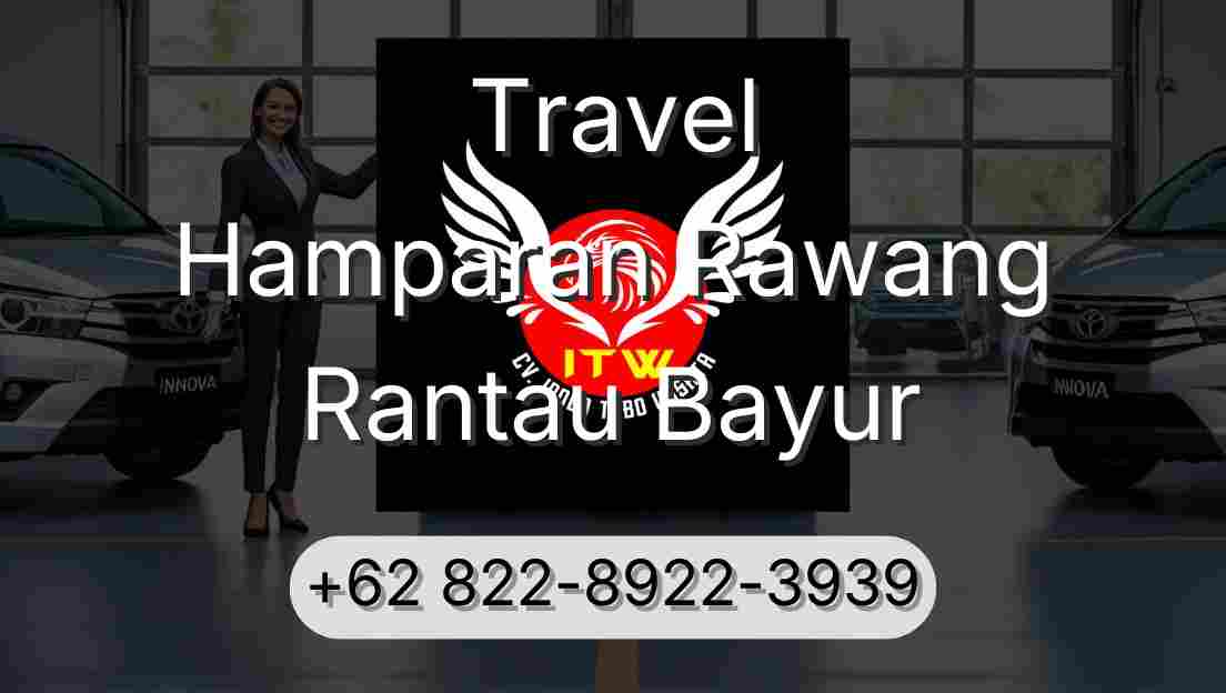 Travel Hamparan Rawang Rantau Bayur