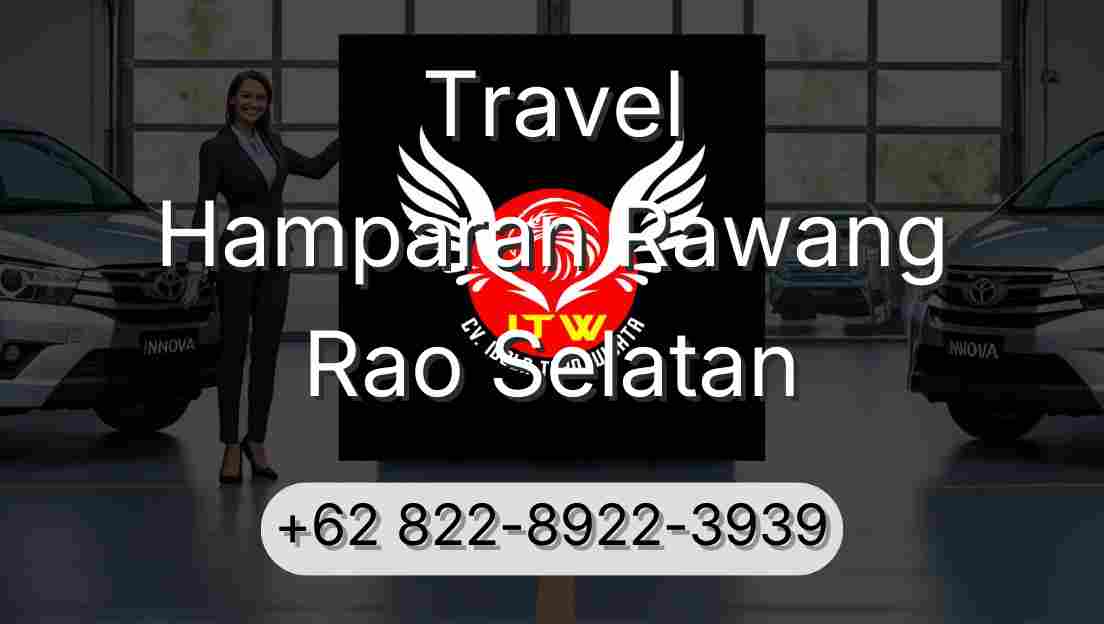 Travel Hamparan Rawang Rao Selatan