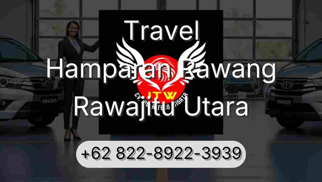 Travel Hamparan Rawang Rawajitu Utara