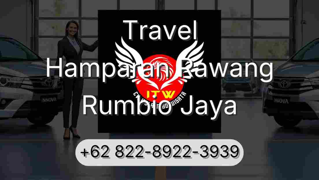 Travel Hamparan Rawang Rumbio Jaya