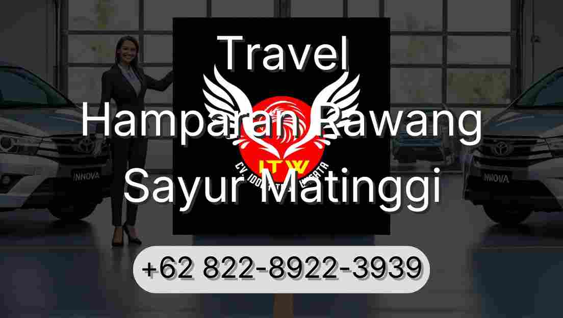 Travel Hamparan Rawang Sayur Matinggi
