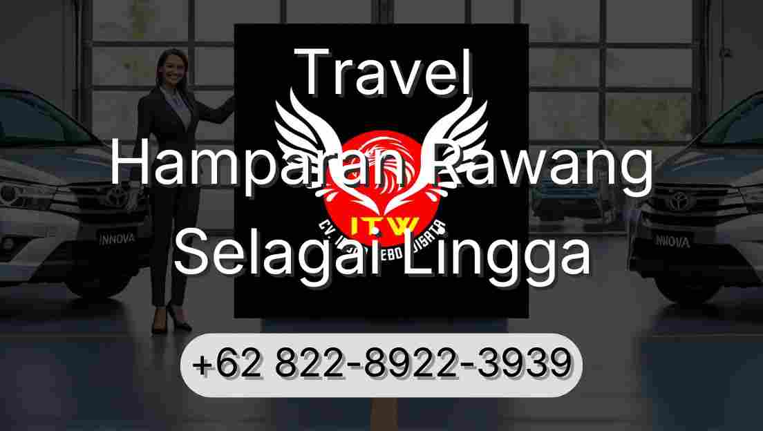 Travel Hamparan Rawang Selagai Lingga