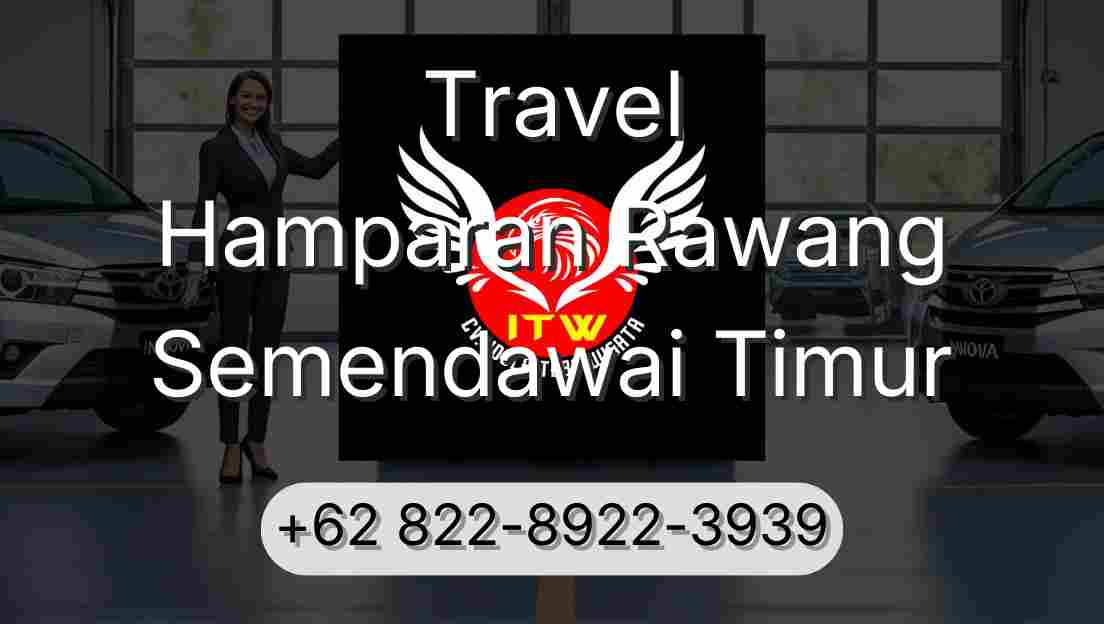 Travel Hamparan Rawang Semendawai Timur