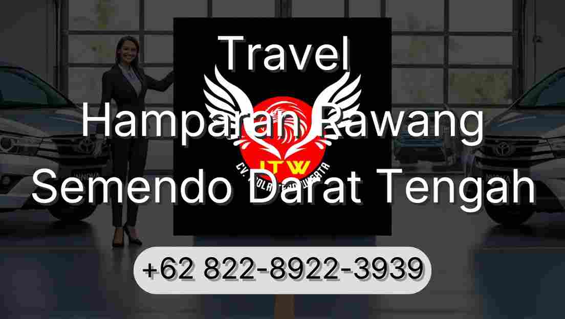 Travel Hamparan Rawang Semendo Darat Tengah