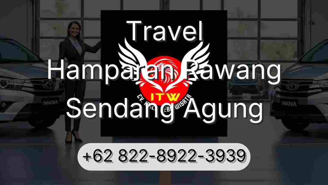 Travel Hamparan Rawang Sendang Agung