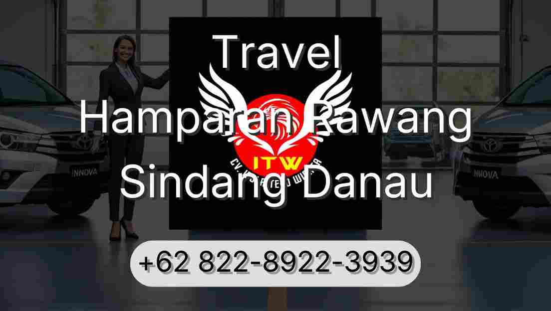 Travel Hamparan Rawang Sindang Danau