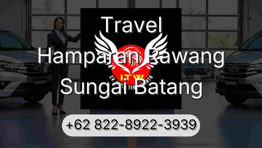 Travel Hamparan Rawang Sungai Batang