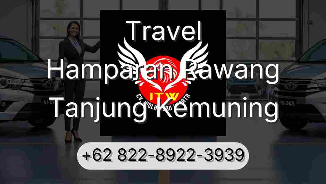 Travel Hamparan Rawang Tanjung Kemuning