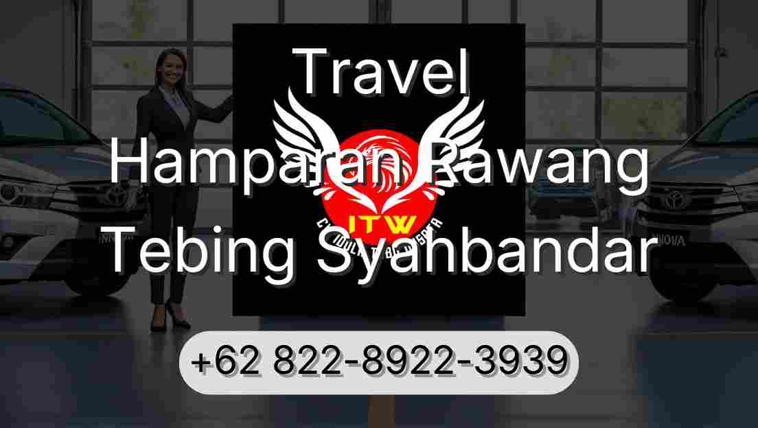 Travel Hamparan Rawang Tebing Syahbandar