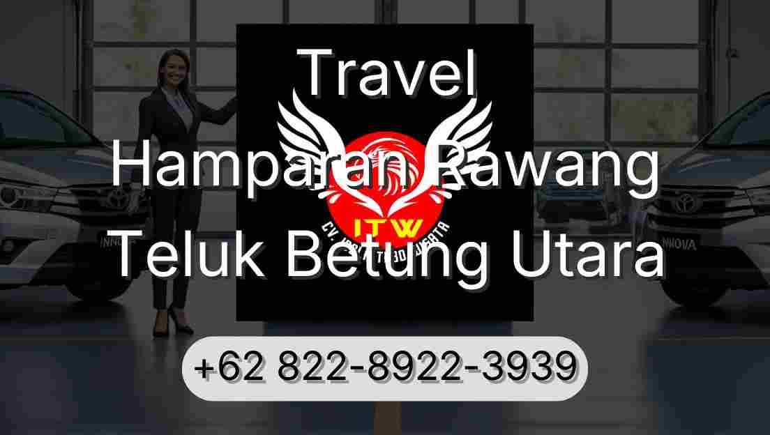 Travel Hamparan Rawang Teluk Betung Utara