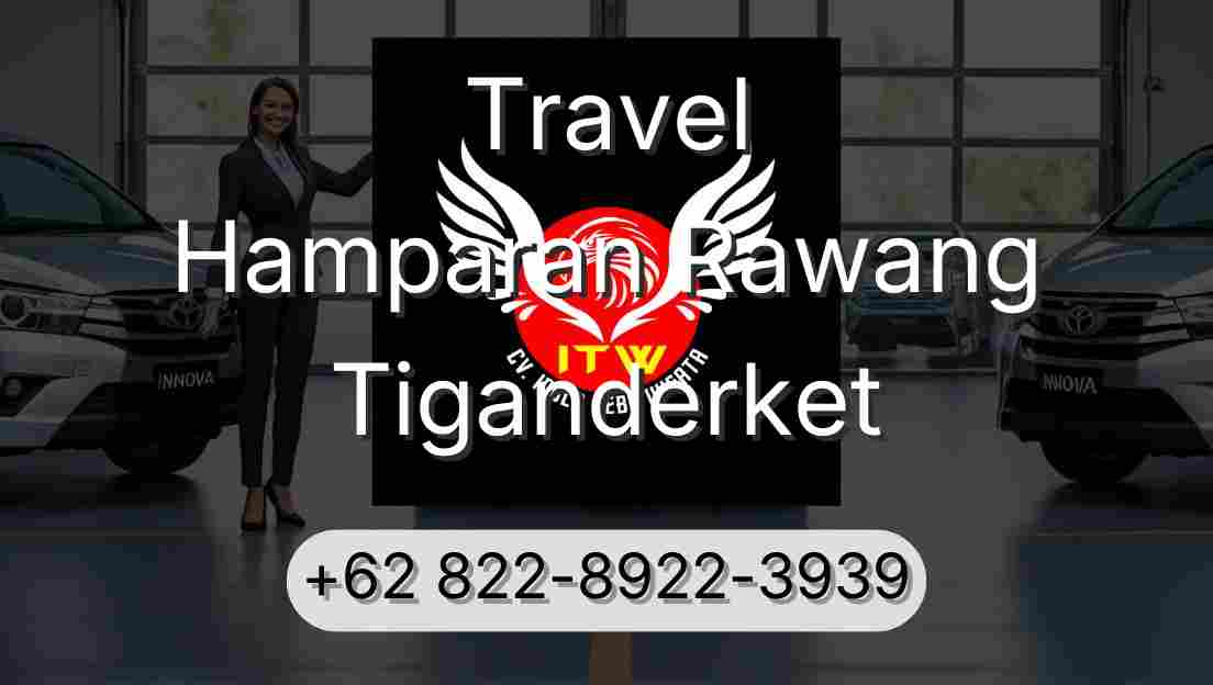 Travel Hamparan Rawang Tiganderket