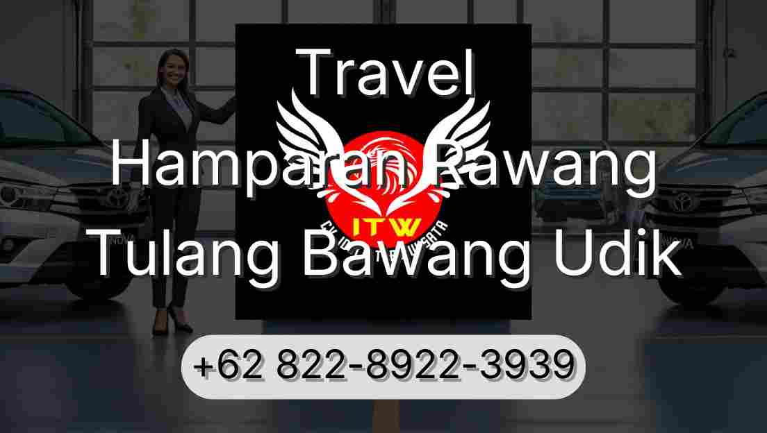 Travel Hamparan Rawang Tulang Bawang Udik