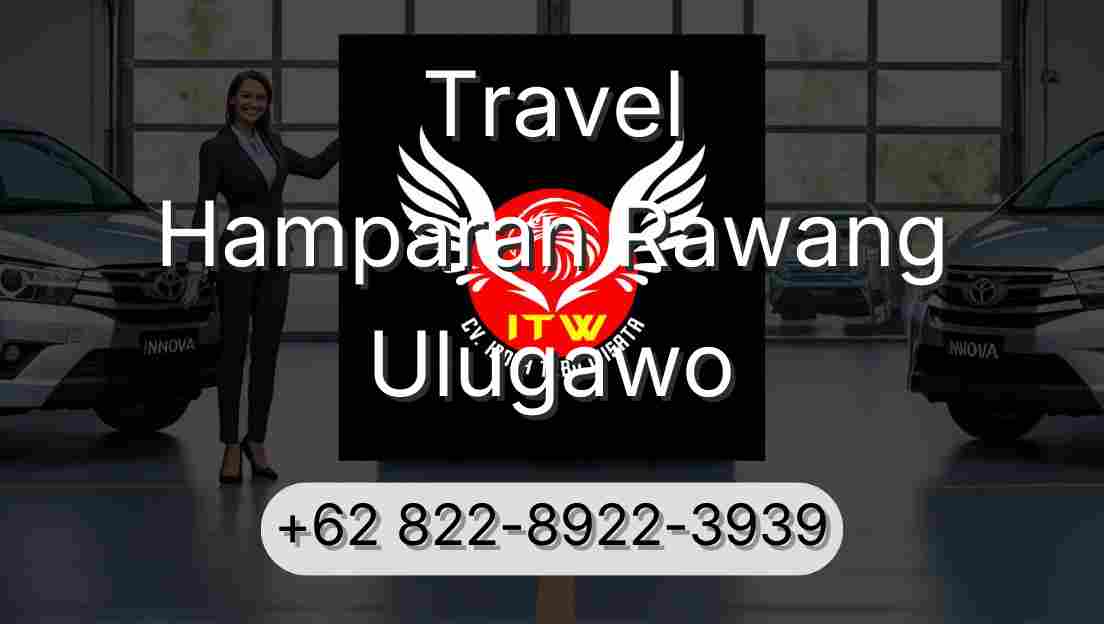 Travel Hamparan Rawang Ulugawo